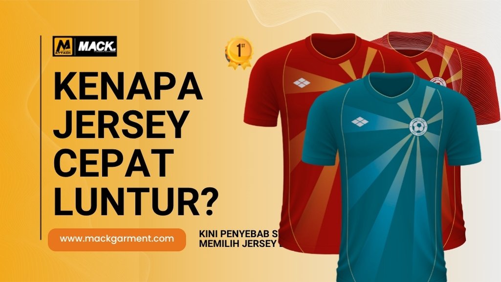 Kenapa Jersey Cepat Luntur