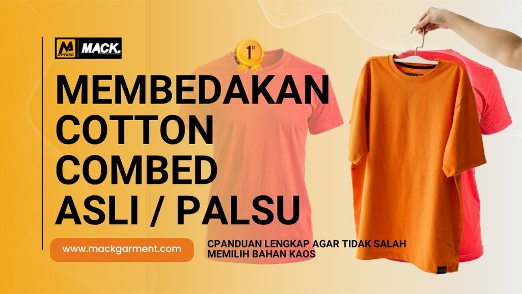 Membedakan Cotton Combed Asli palsu